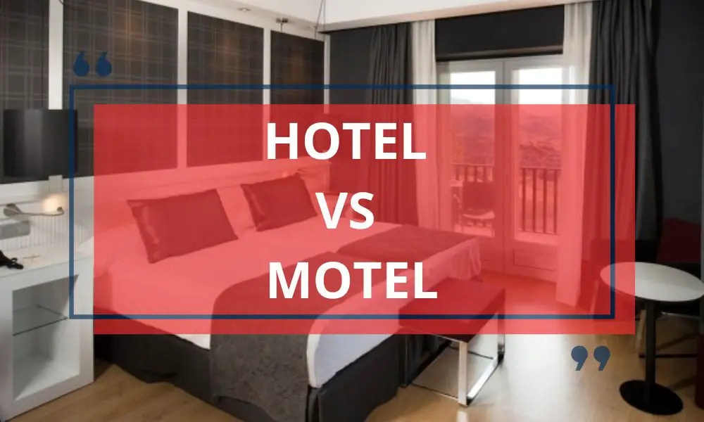 Hotel vs Motel